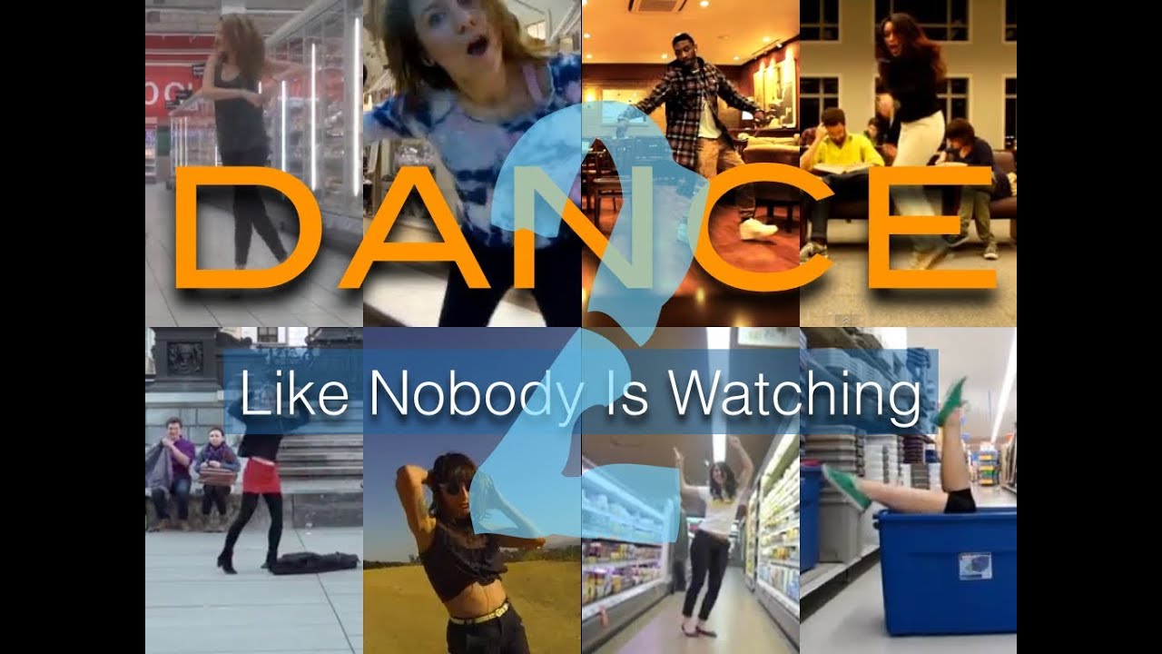 Dance Like Nobody Is Watching: A Compilation