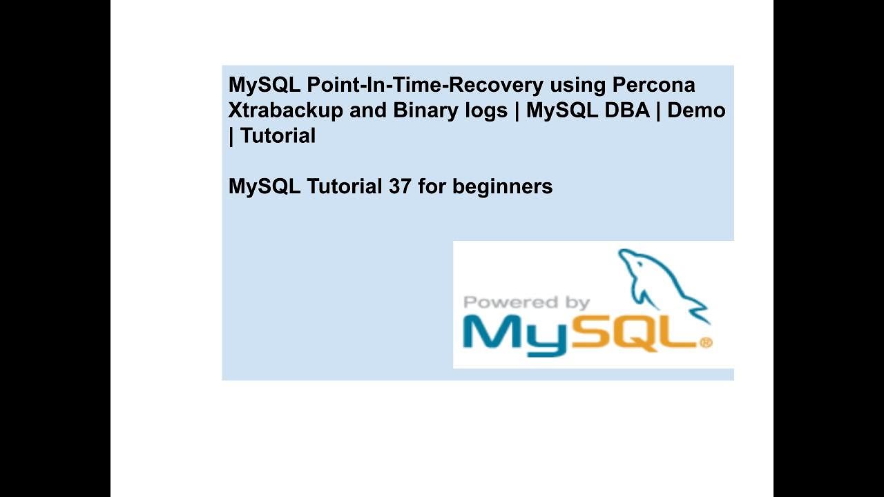 MySQL Point-In-Time-Recovery using Percona Xtrabackup and Binary logs | MySQL DBA | Demo | Tutorial