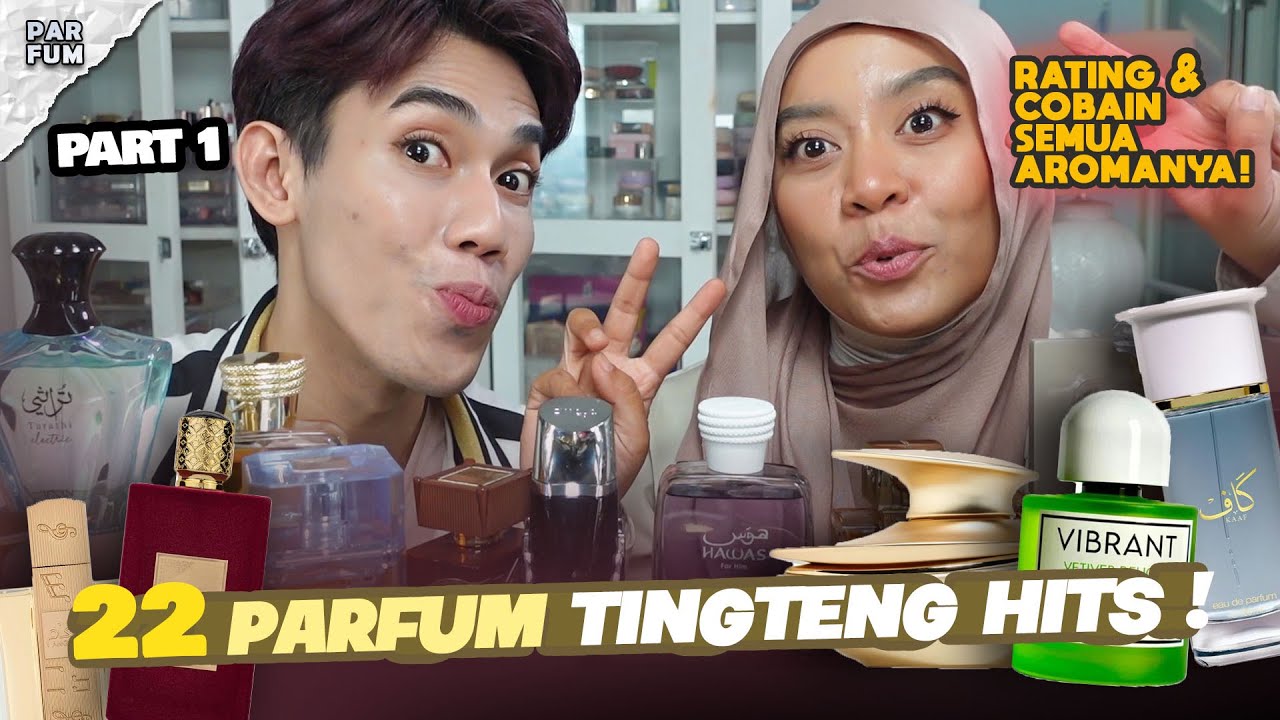 REVIEW 22 PARFUM TIMTENG KOLEKSIKU! PARFUM AWET? CARI PARFUM TIMTENG! Part 1