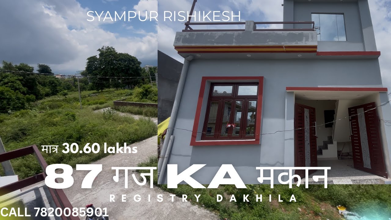 RISHIKESH श्यामपुर में सबसे सस्ता Nature के पास नया घर । रजिस्ट्री/दाखिला उपलब्ध