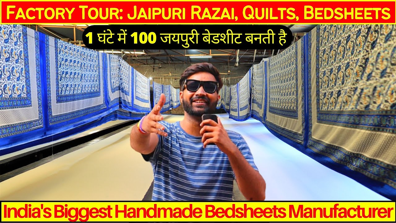 Factory Tour: India's best Jaipuri Razai, Quilts, Bedsheets and Bedcovers Manufacturer Wholesalers