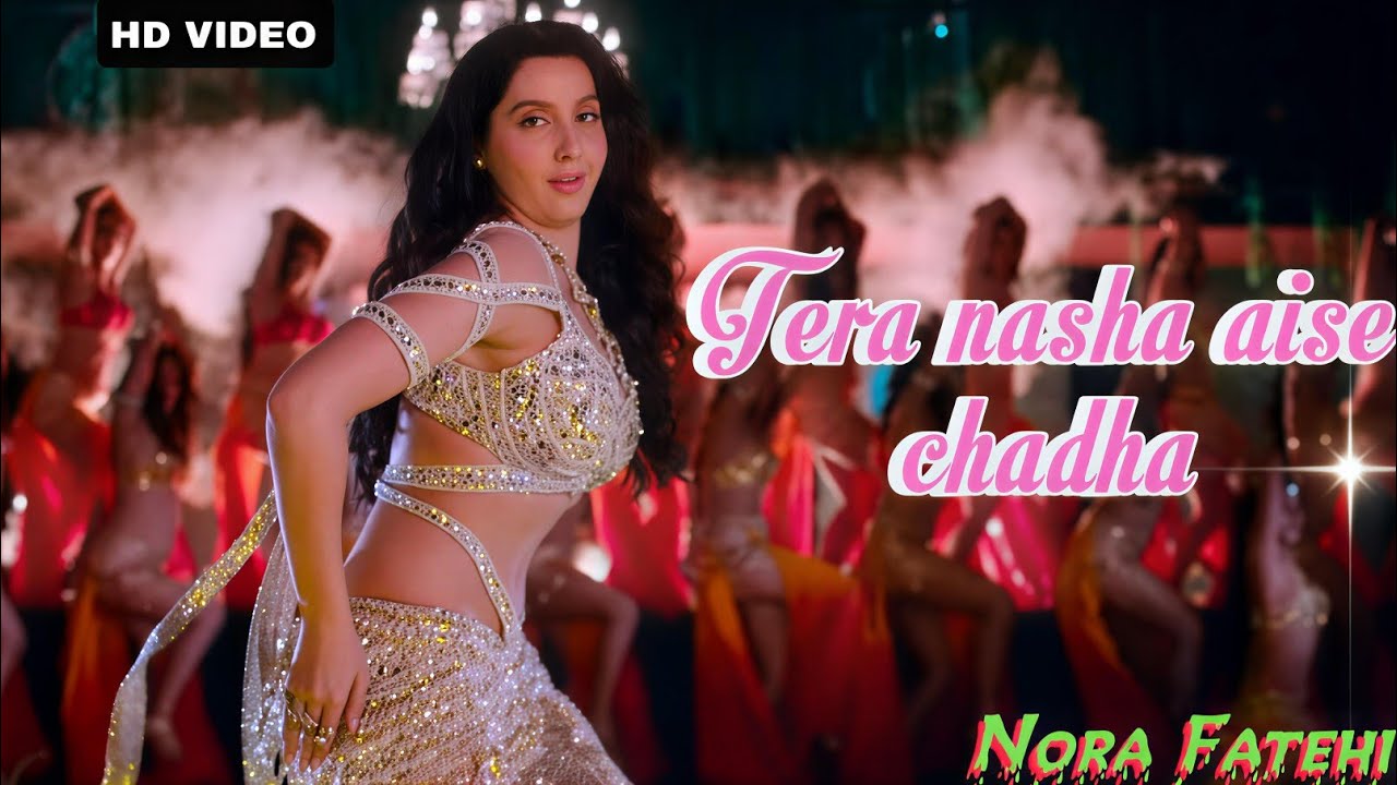 Tera Nasha aise chadha 