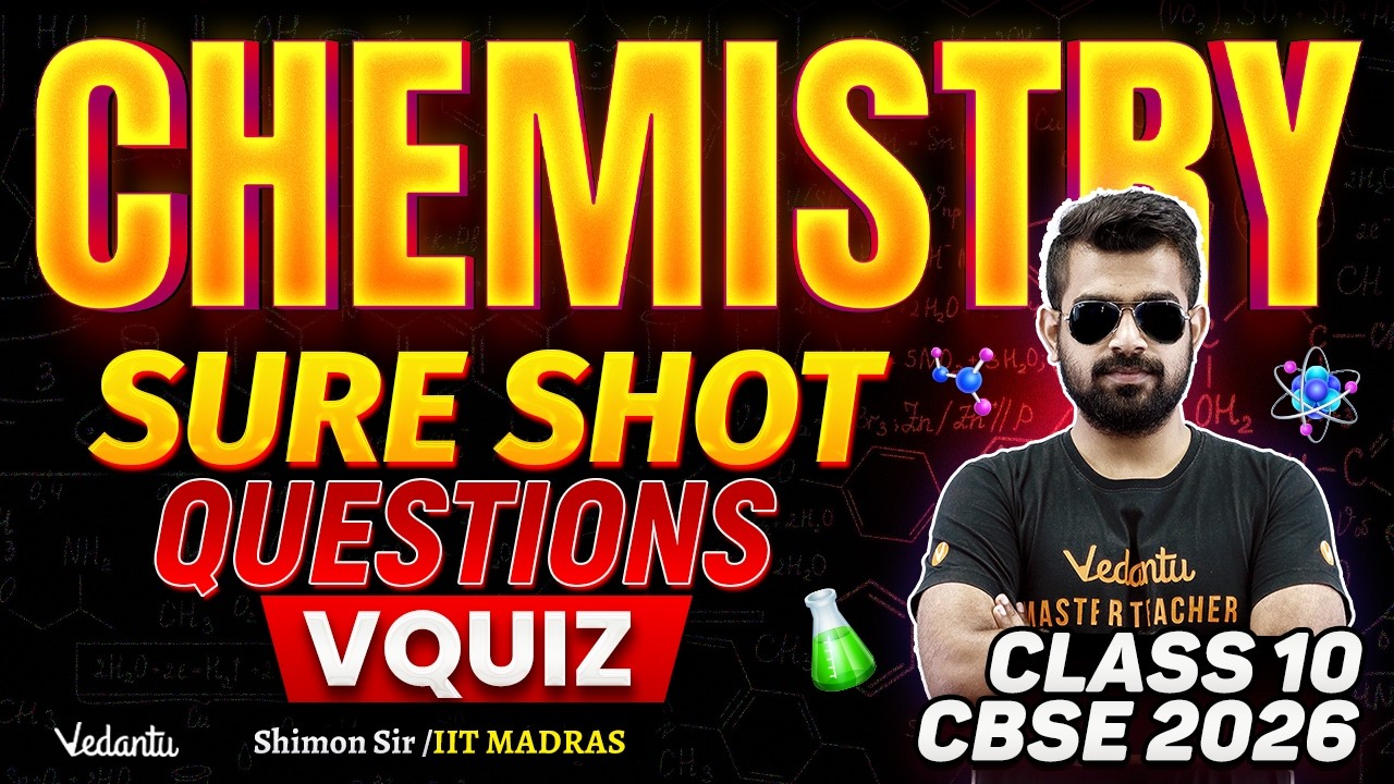 Chemistry | VQuiz | Sure Shot Questions For Class 10 Boards | CBSE 2026 | Shimon Sir