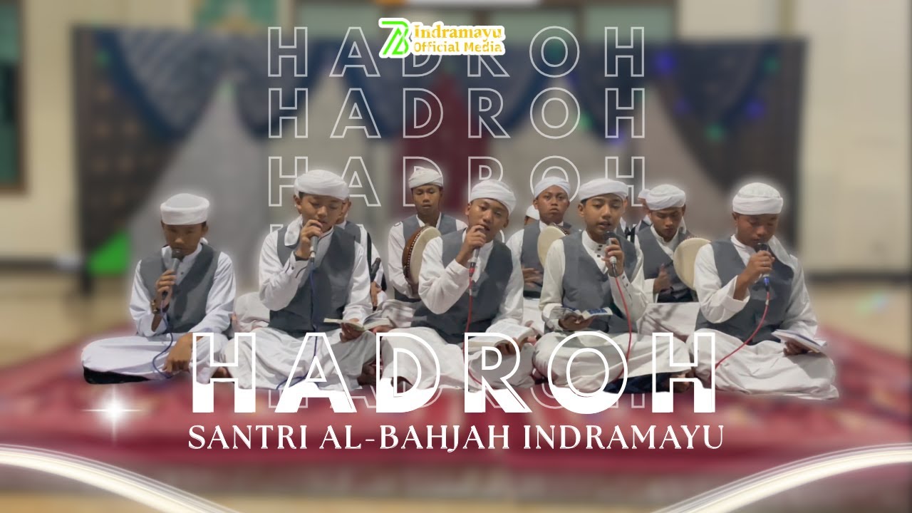 Lomba Hadroh Special Harlah Al-Bahjah Yang Ke-16 Tahun | Al-Bahjah Indramayu