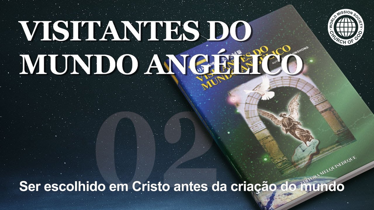 [Cristo Ahnsahnghong] Capítulo 2 Ser escolhido em Cristo antes da criação do mundo