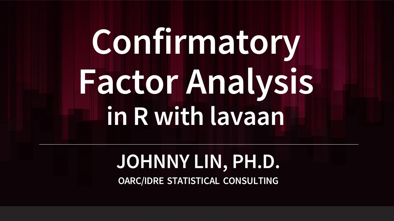 Confirmatory Factor Analysis in R with lavaan