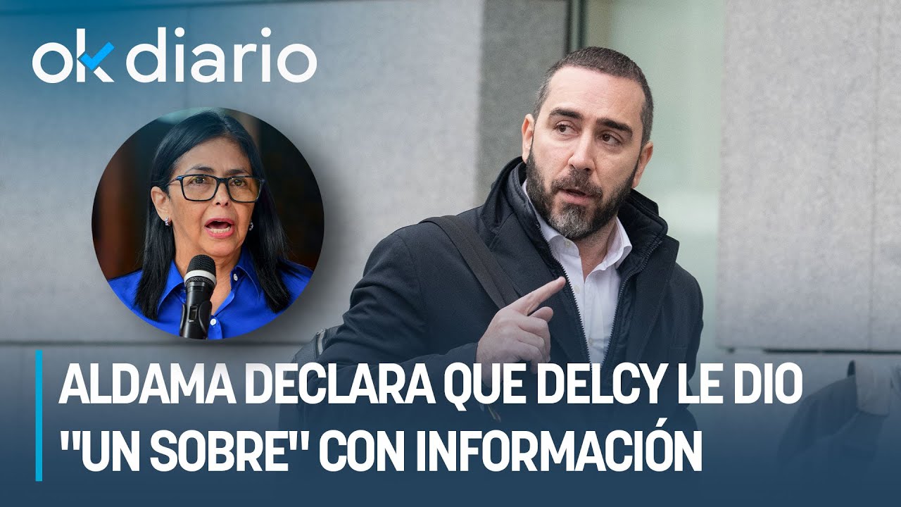 Aldama declara que Delcy le dio 
