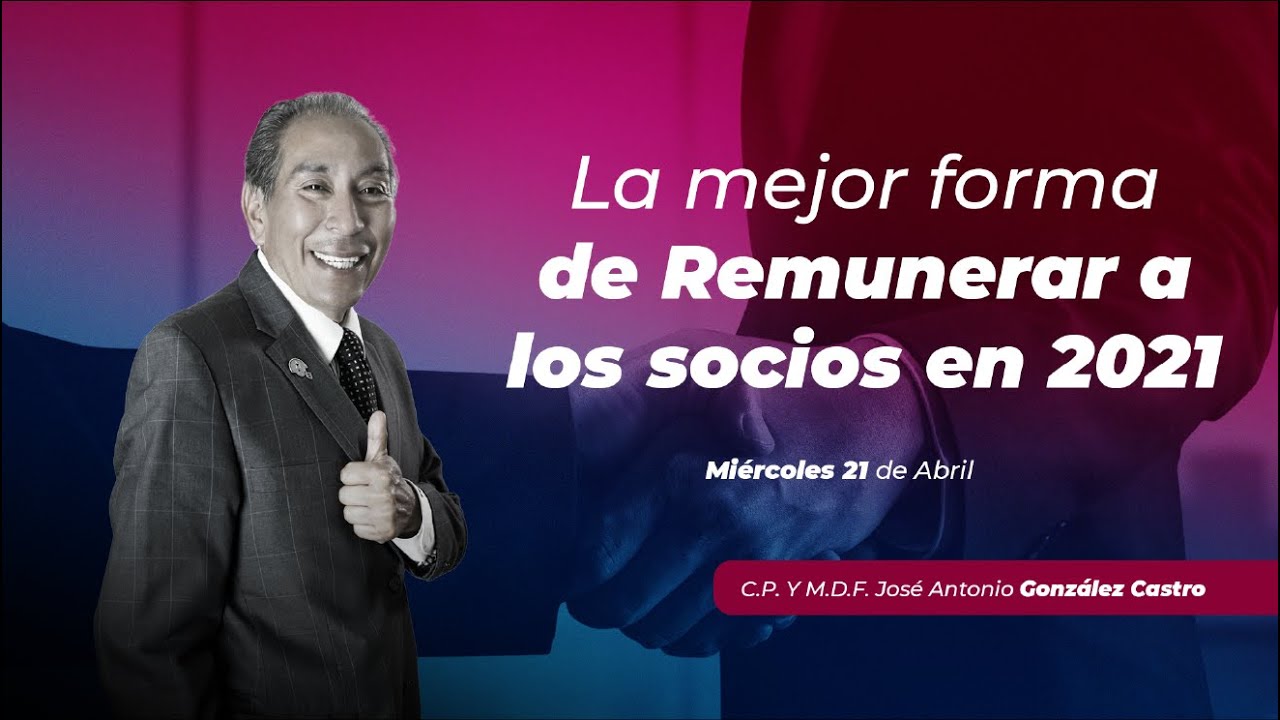 Cadefi | La mejor forma de Remunerar a los Socios en 2021 | 21 de Abril