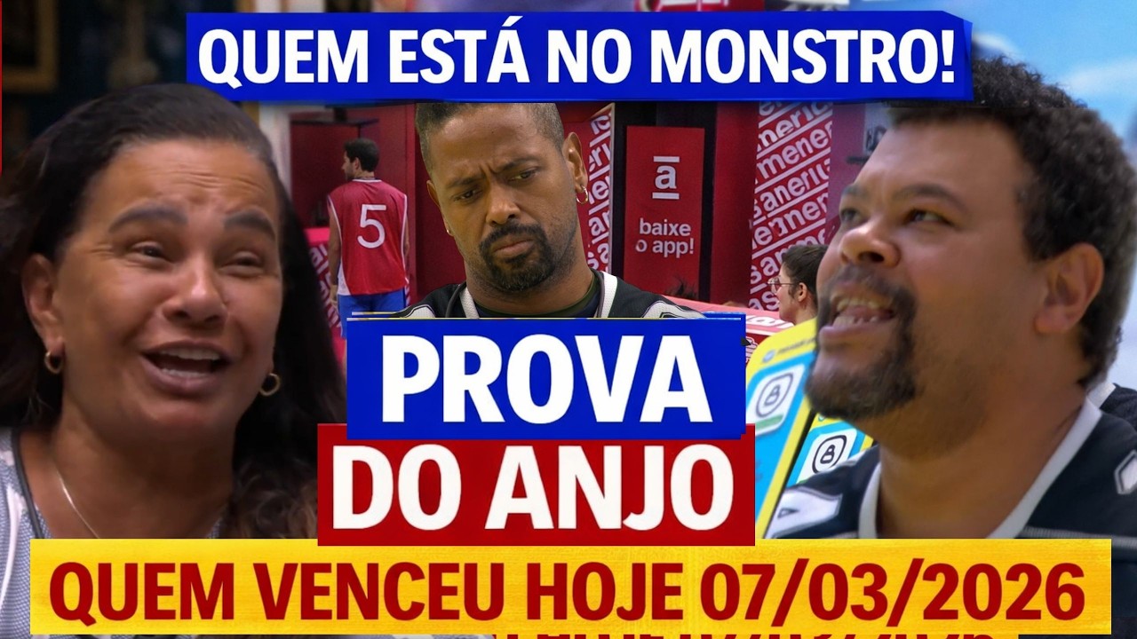 BBB26: QUEM VENCEU A PROVA DO ANJO DE HOJE 07/03/26 VINGANÇA ARMADA NO MONSTRO BBB 26!