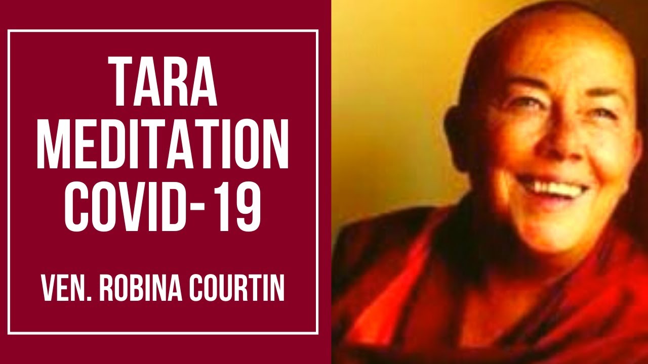 A Short Tara Meditation: Covid-19 | Ven. Robina Courtin