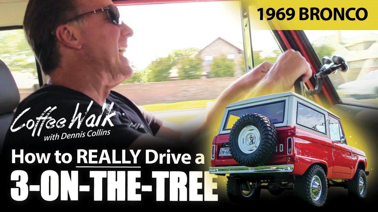 Coffee Walk Ep. 94: HOW TO drive a 3-ON-THE-TREE in a '69 BRONCO