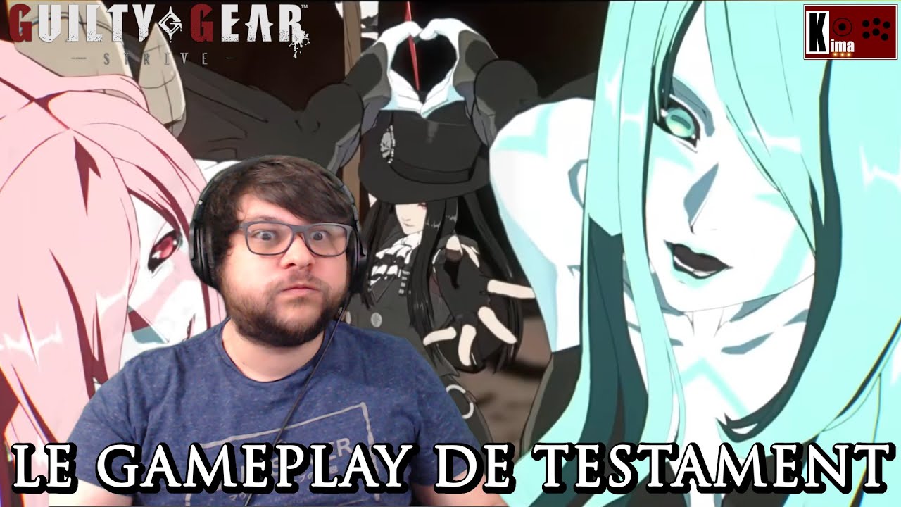 Le gameplay de Testament (Starter Guide) | GUILTY GEAR -STRIVE-