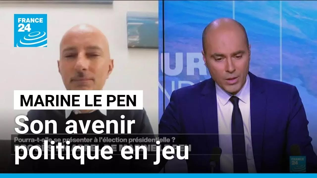 Marine Le Pen pourra-t-elle se présenter à l'élection présidentielle ? • FRANCE 24