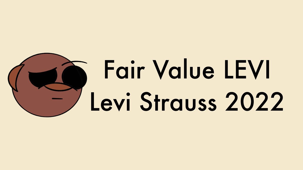 What&rsquo;s The Fair Value of Levi Strauss | Levi Strauss(LEVI) Price Target 2022 | Morris Money