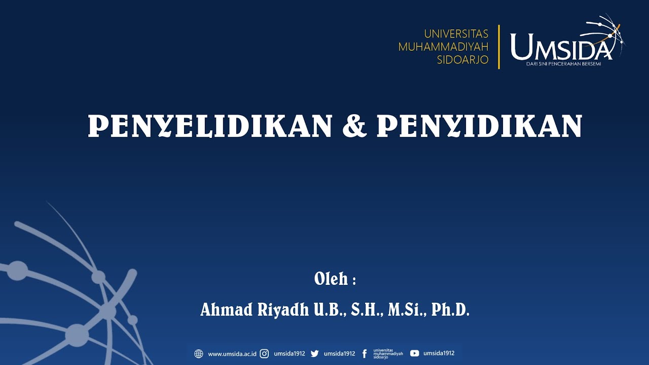 HUKUM ACARA PIDANA - PENYELIDIKAN & PENYIDIKAN | FBHIS - UMSIDA
