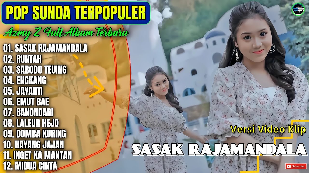 Azmy Z Full Album || SASAK RAJAMANDALA - RUNTAH - SABODO TEUING - Lagu Sunda Terbaru - Paling Hits