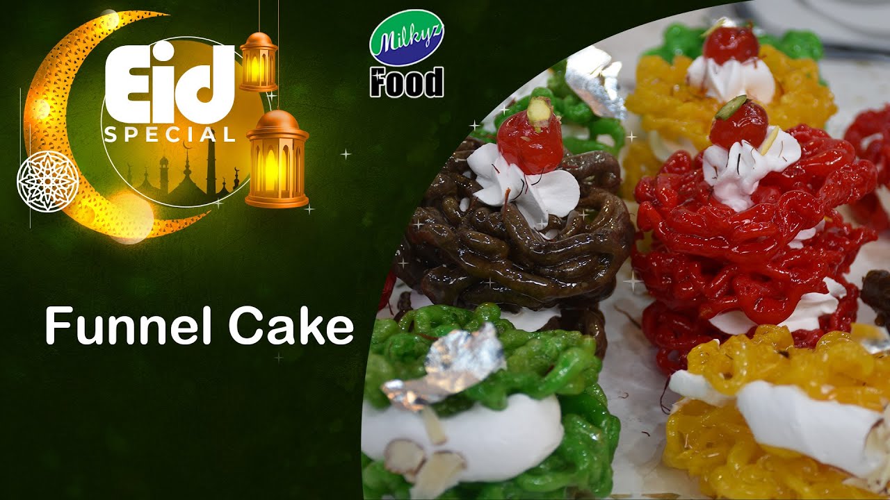 Funnel Cake | Milkys Food Recipe | Chef Rasheed | Chef Unaid Khan