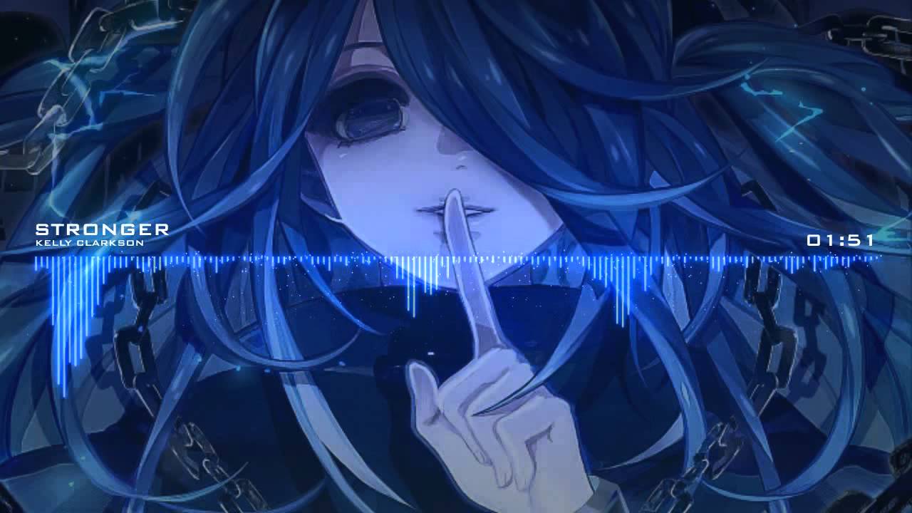 Nightcore - Stronger - Kelly Clarkson