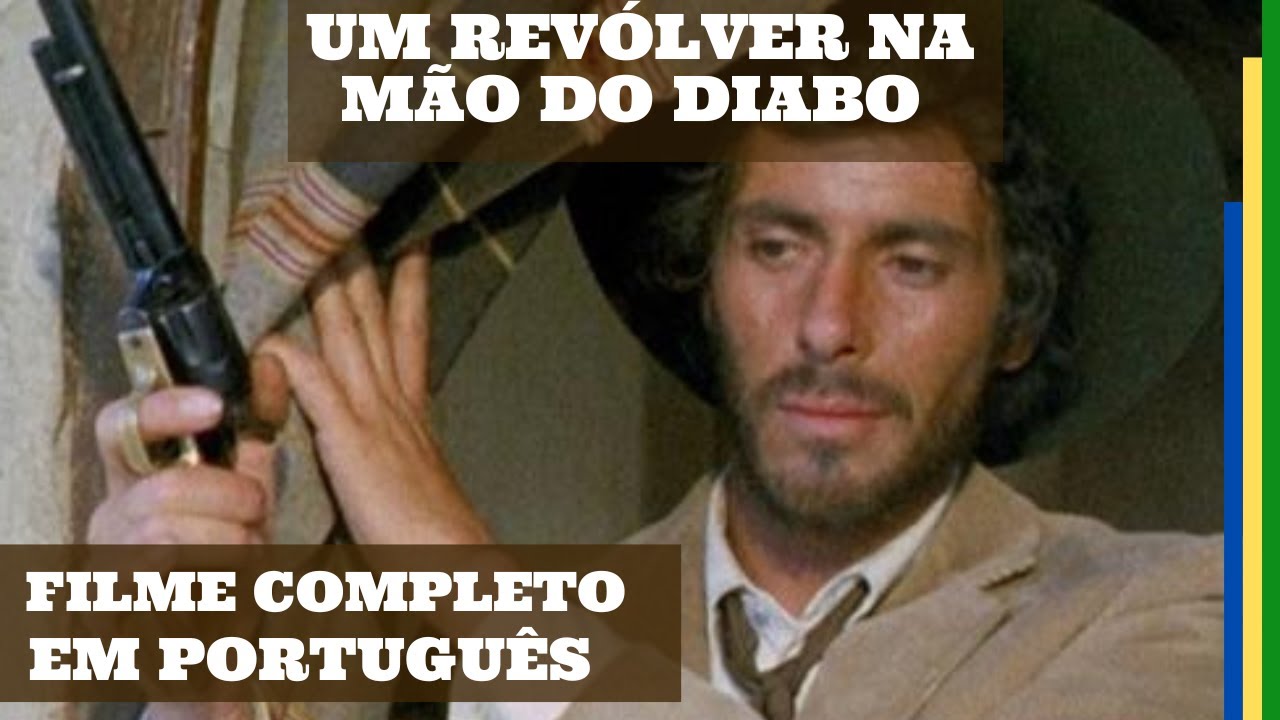 Um Revólver na Mão do Diabo | Faroeste | Filme Completo em Português