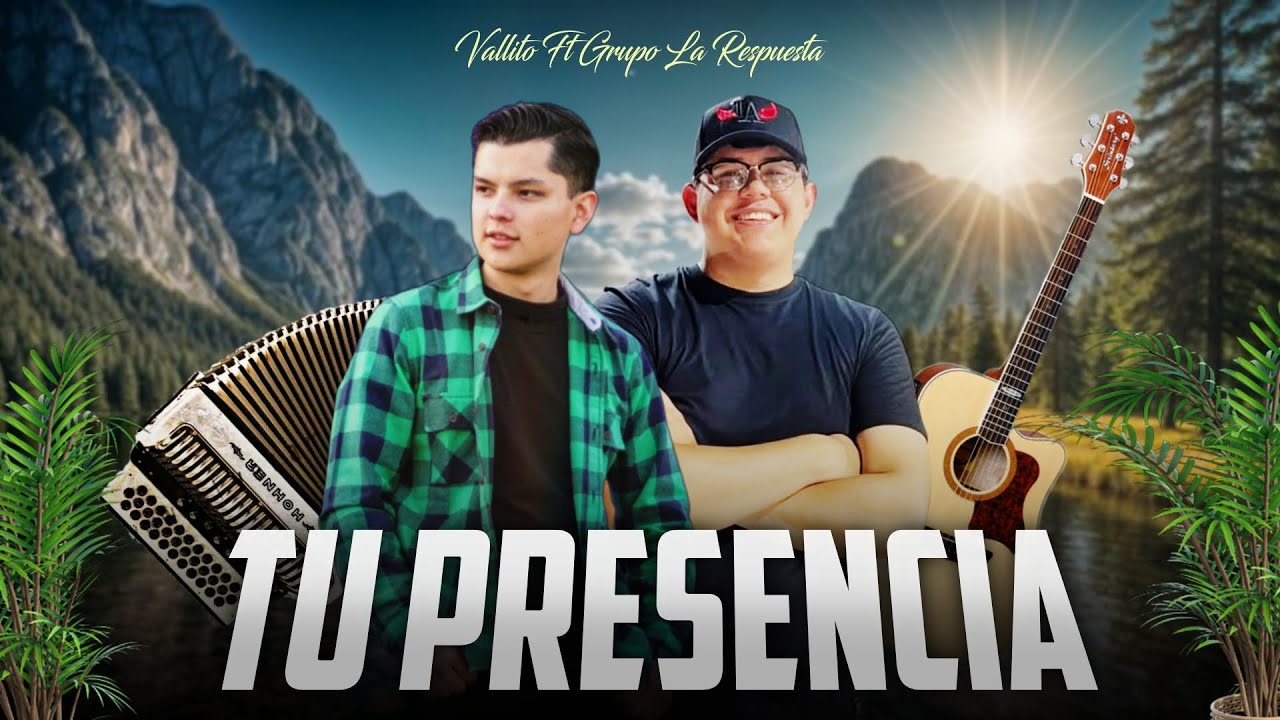 TU PRESENCIA | Vallito ft Grupo La Respuesta | Video Oficial 