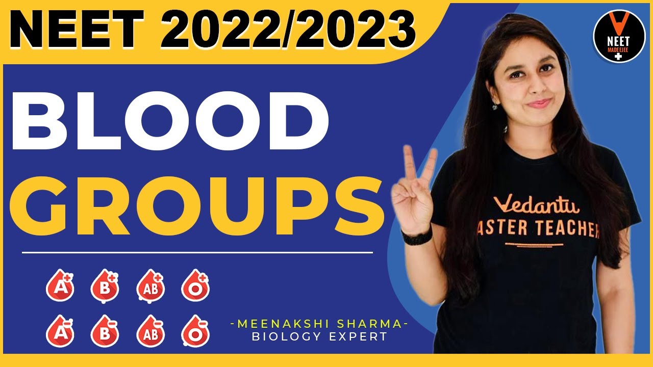 Blood Groups Class 11 | NEET Biology | NEET 2022 Preparation | Aashayein with Kick | Meenakshi Ma'am