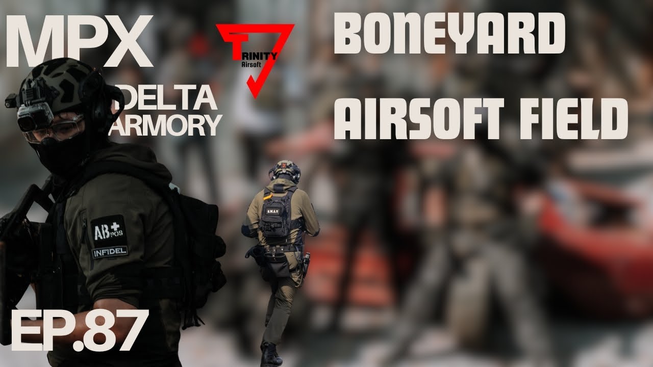 สนุกจนต้องไปซ้ำ สนามแตะหญ้า | Boneyard Airsoft Field | TRINITY AIRSOFT | EP.87