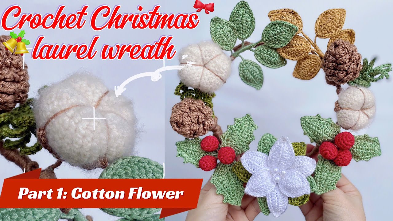 How to crochet christmas laurel wreath ( part 1 ) Cotton Flower  #crochetanywhere