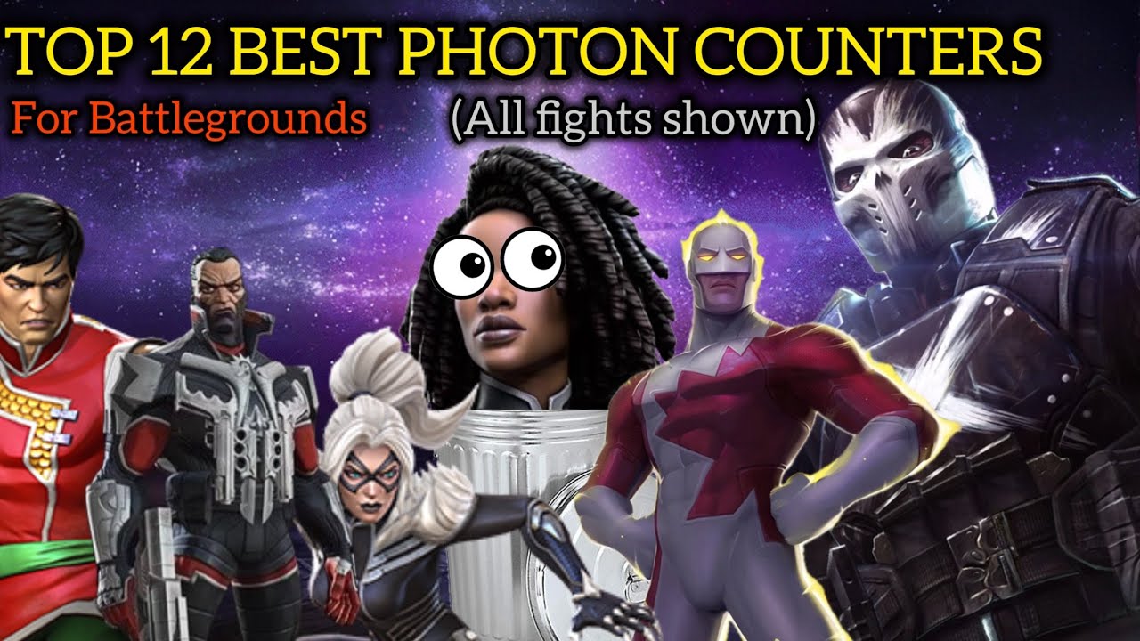 THE 12 BEST PHOTON COUNTERS FOR BATTLEGROUNDS! MARVEL CONTEST OF CHAMPIONS!