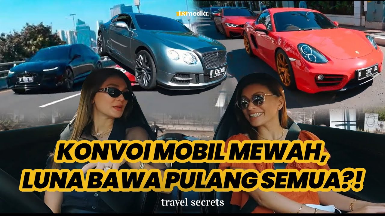 Mau Bawa Pulang Mobil Mewah Bareng Luna?? Ini Caranya! | Travel Secrets