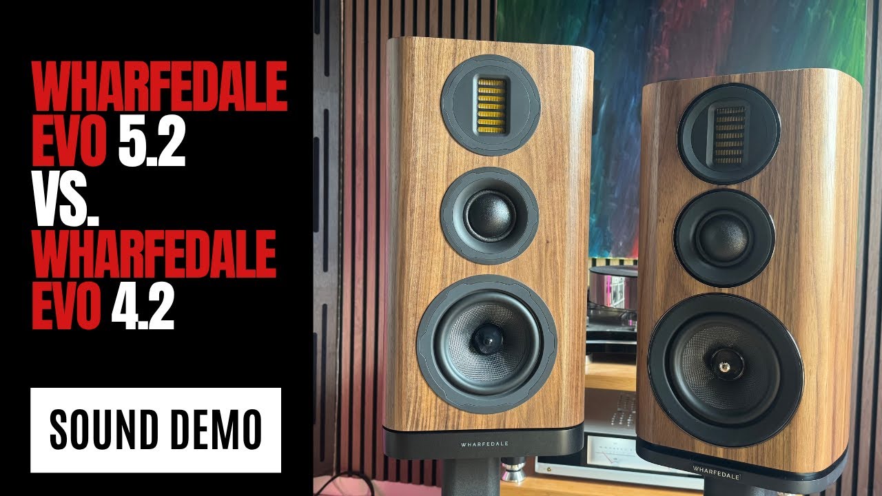 Soundtest - Wharfedale EVO 5.2 vs. 4.2
