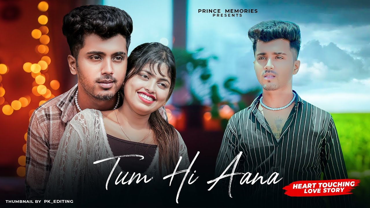 Tum Hi Aana | Marjaavaan | Jubin Nautiyal | Heart Touching Love Story | Prince Memories | Sad Song