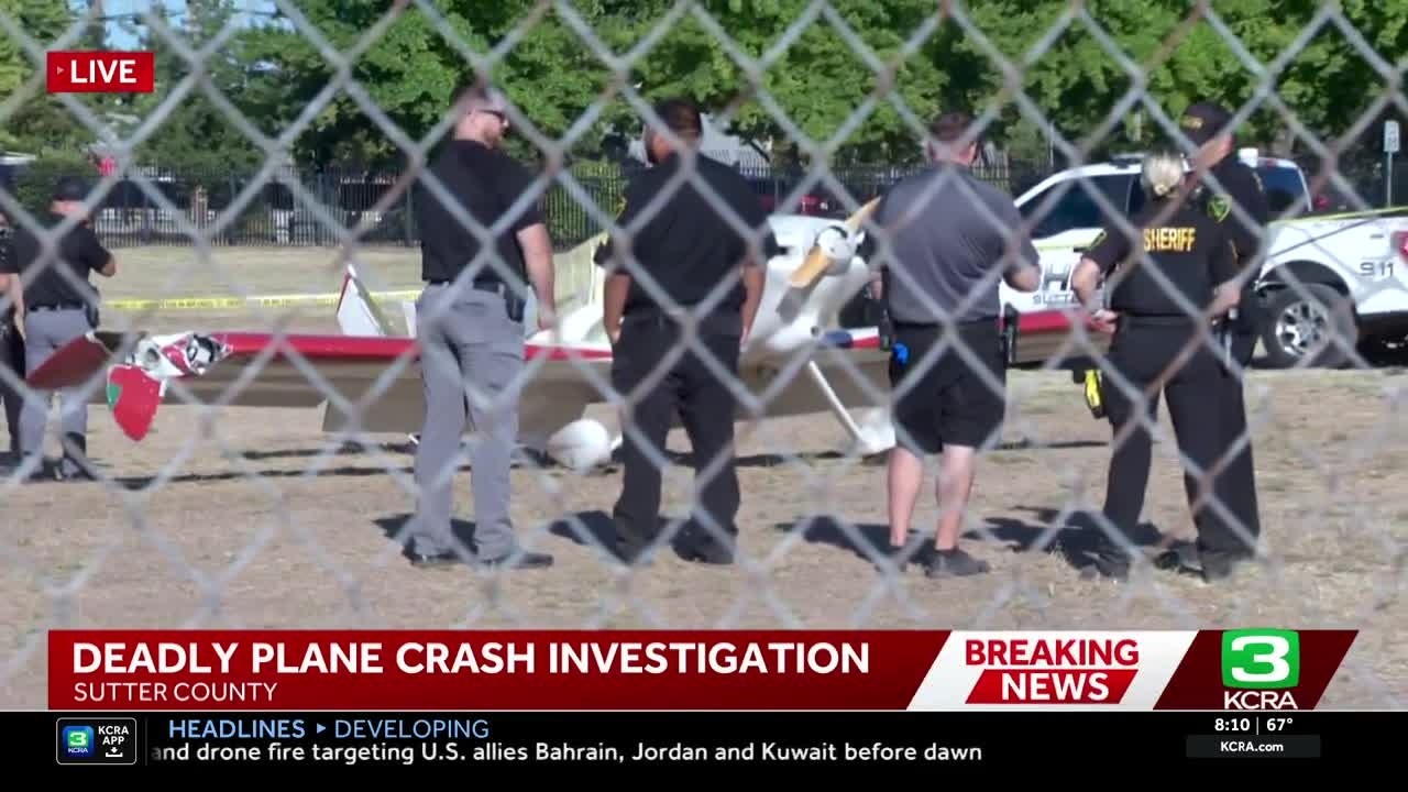 Deadly small plane crash reported at Sutter County Airport