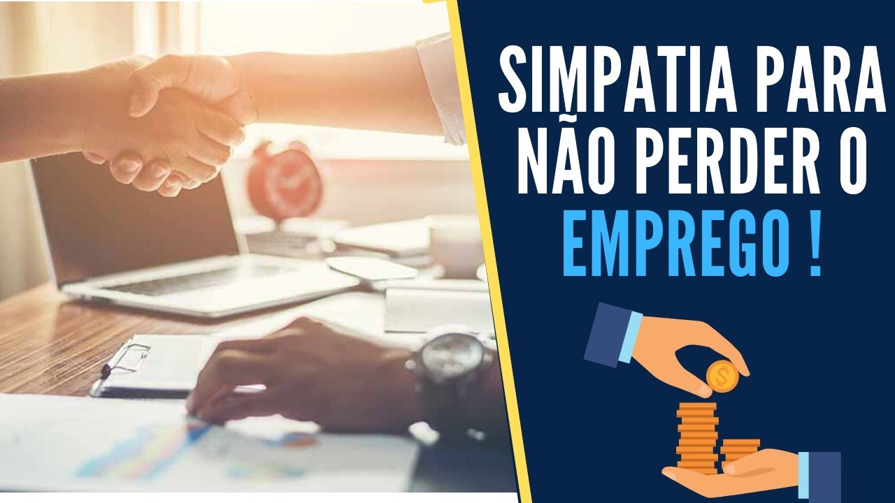 Simpatia Poderosa Para Você Não Perder o Seu Emprego.