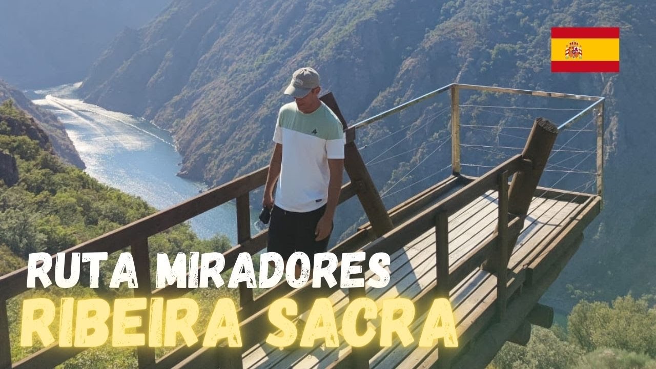 VISITAMOS LOS MEJORES MIRADORES DE RIBEIRA SACRA - GALICIA