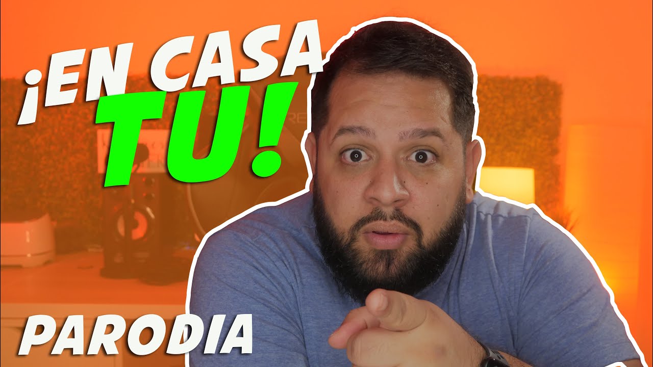 ¡En casa tu! - PARODIA (Piel Canela)