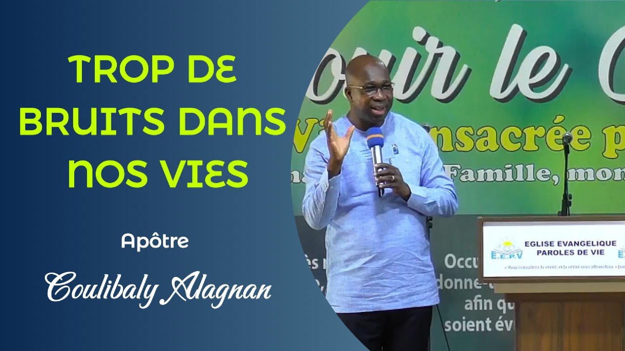 TROP DE BRUITS DANS NOS VIES