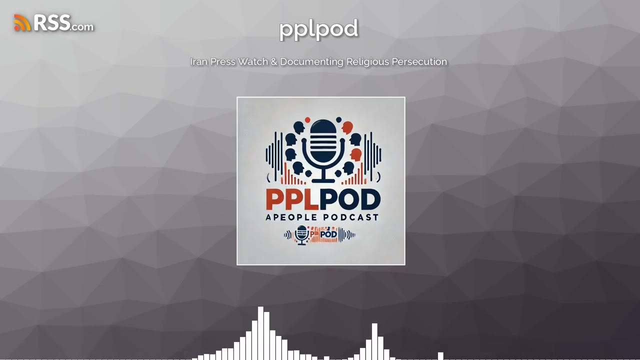 Iran Press Watch & Documenting Religious Persecution