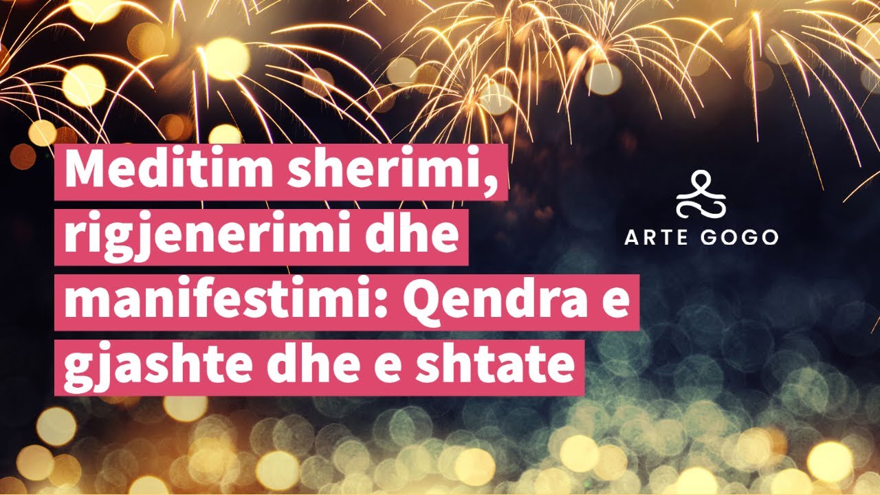 Meditim sherimi, rigjenerimi dhe manifestimi: Qendra e gjashte dhe e shtate