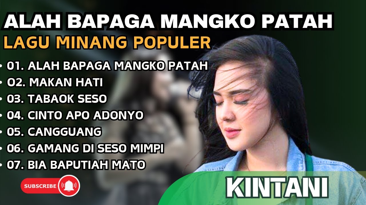 KINTANI - ALAH BAPAGA MANGKO PATAH - MAKAN HATI - TABAOK SESO || LAGU POP MINANG TERPOPULER 2024