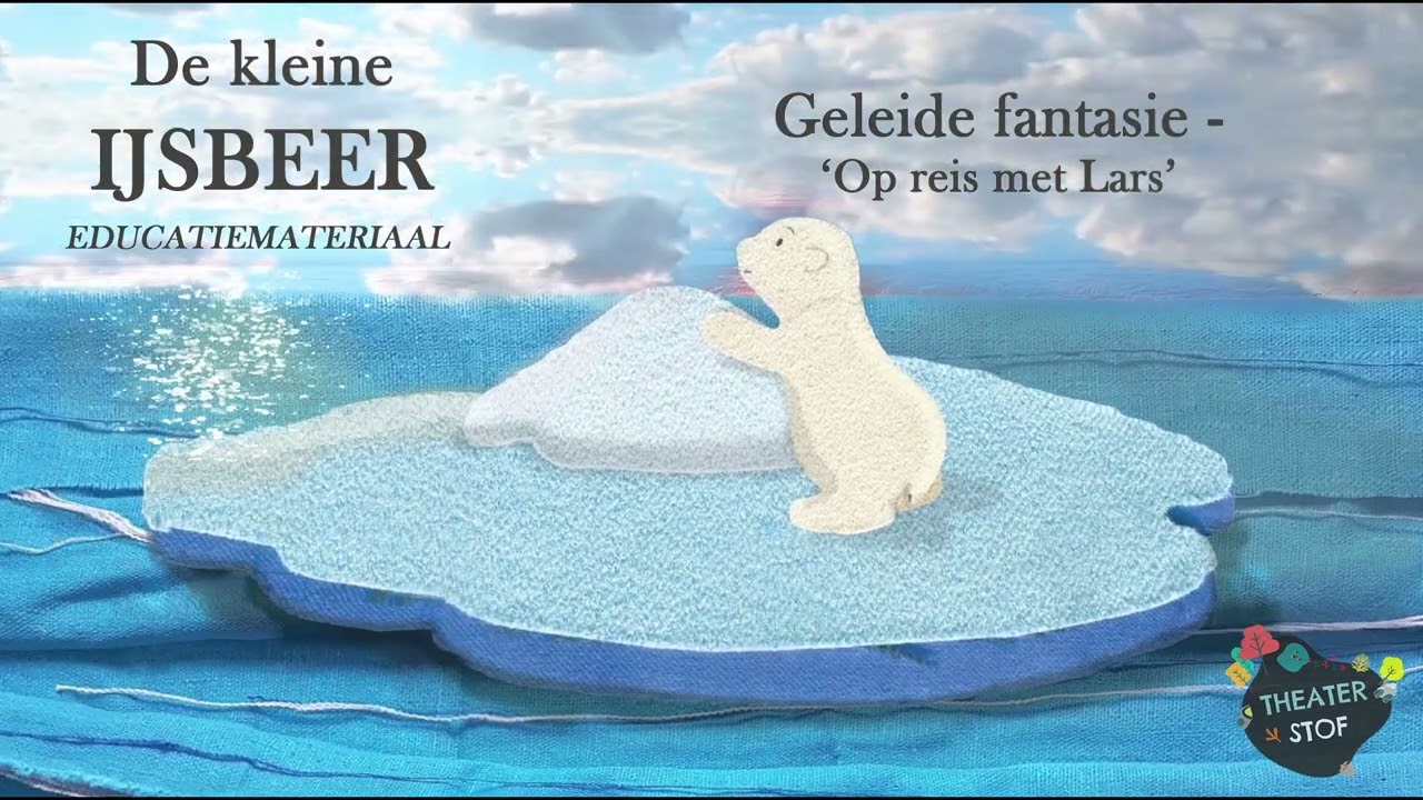 Educatie  'De Kleine IJsbeer' - Geleide fantasie - Theater Stof - Geef een prentenboek cadeau