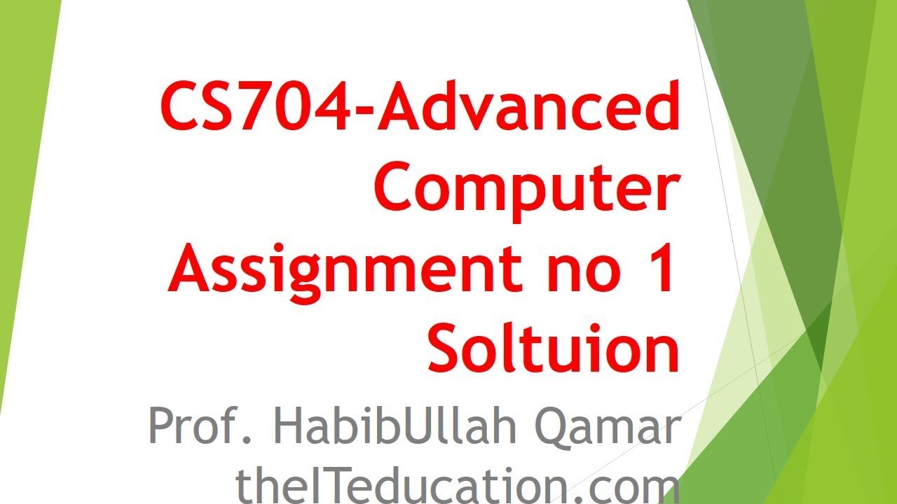 Cs704 Assignment 1 Solution Guideline | 2018