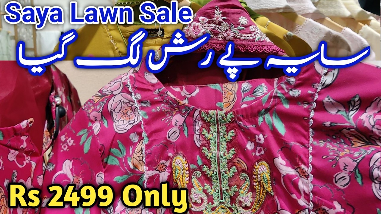 Saya Lawn Sale New Designs Added || Saya Sale || Saya Summer Collection