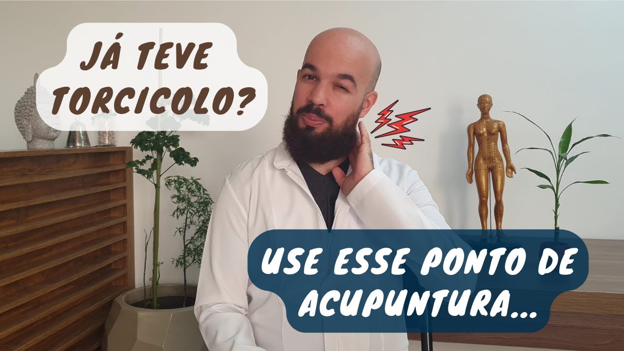 Ponto de Acupuntura para Torcicolo!