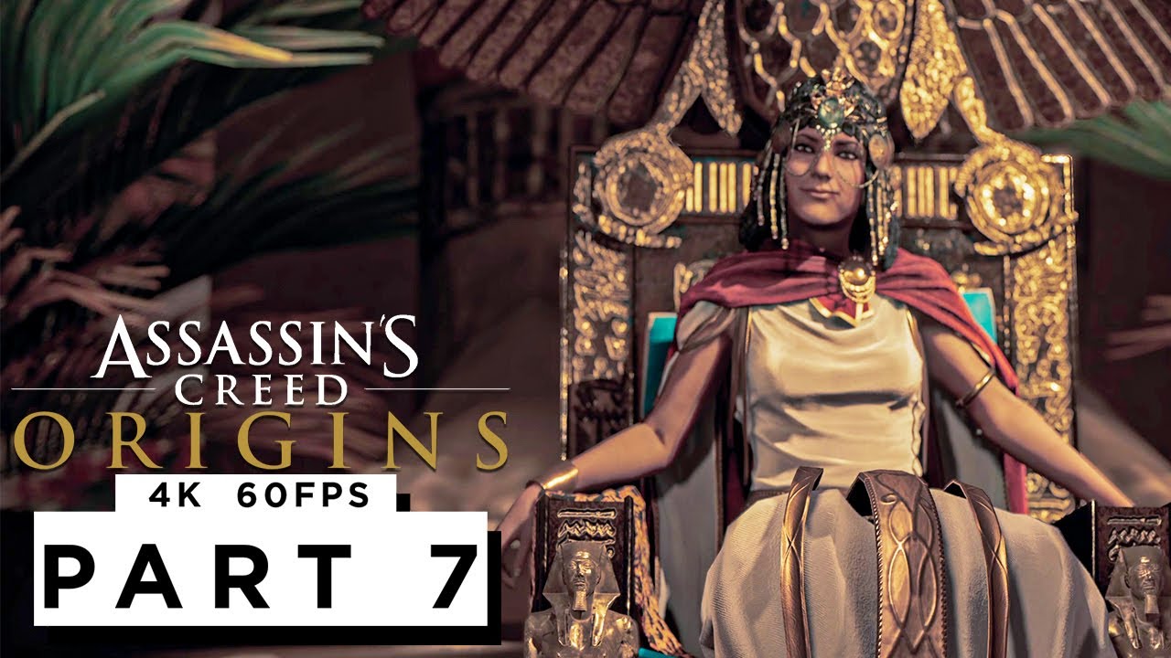 ASSASSINS CREED ORIGINS Walkthrough Gameplay Part 7 - (4K 60FPS) - No Commentary