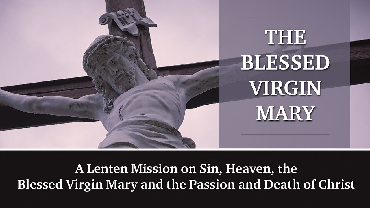 Traditional Catholic Priest: Mission Sermon: The Blessed Virgin Mary