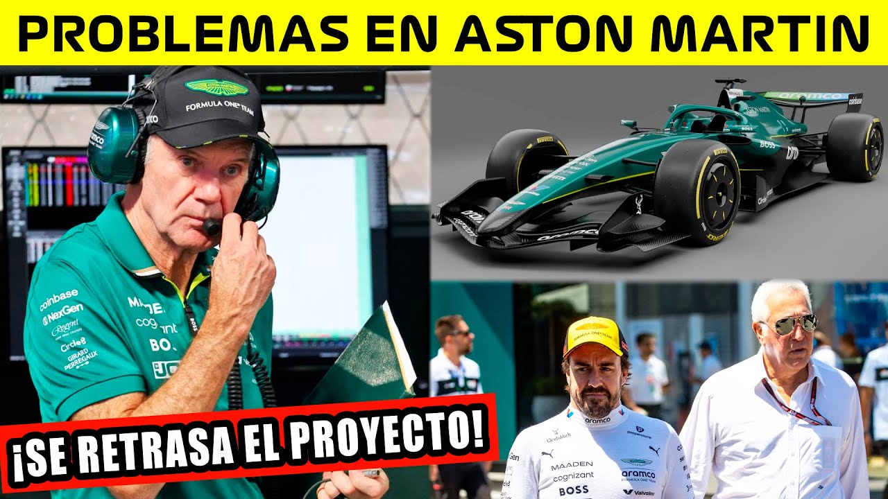 ⚠️ALARMAS y PROBLEMAS en ASTON MARTIN❌ Se RETRASA el PROYECTO💥 COCHE 'B' en CAMINO?🤔 NEWEY ORDENA