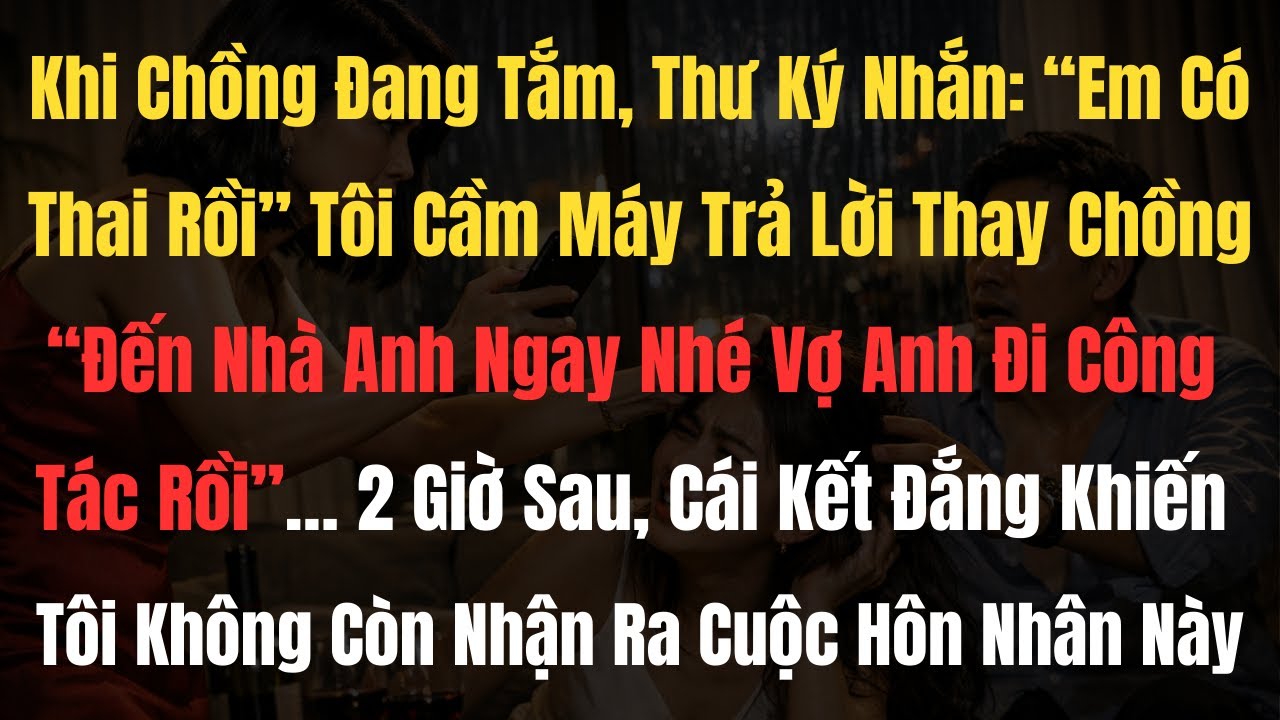 Khi Chồng Đang Tắm, Thư Ký Nhắn: “Em Có Thai Rồi”. Tôi Sững Người 3 Giây, Rồi Thay Anh Ấy Trả Lời...