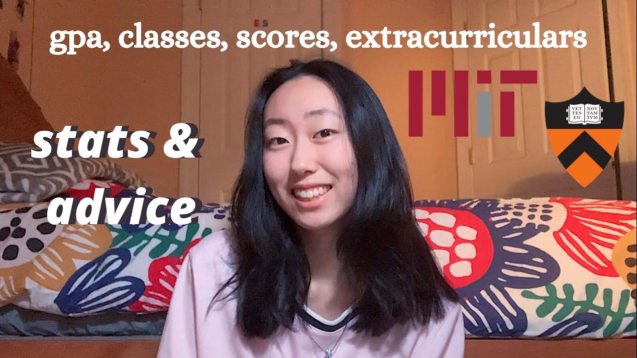How I Got in Princeton & MIT | stats, classes, activities, & advice