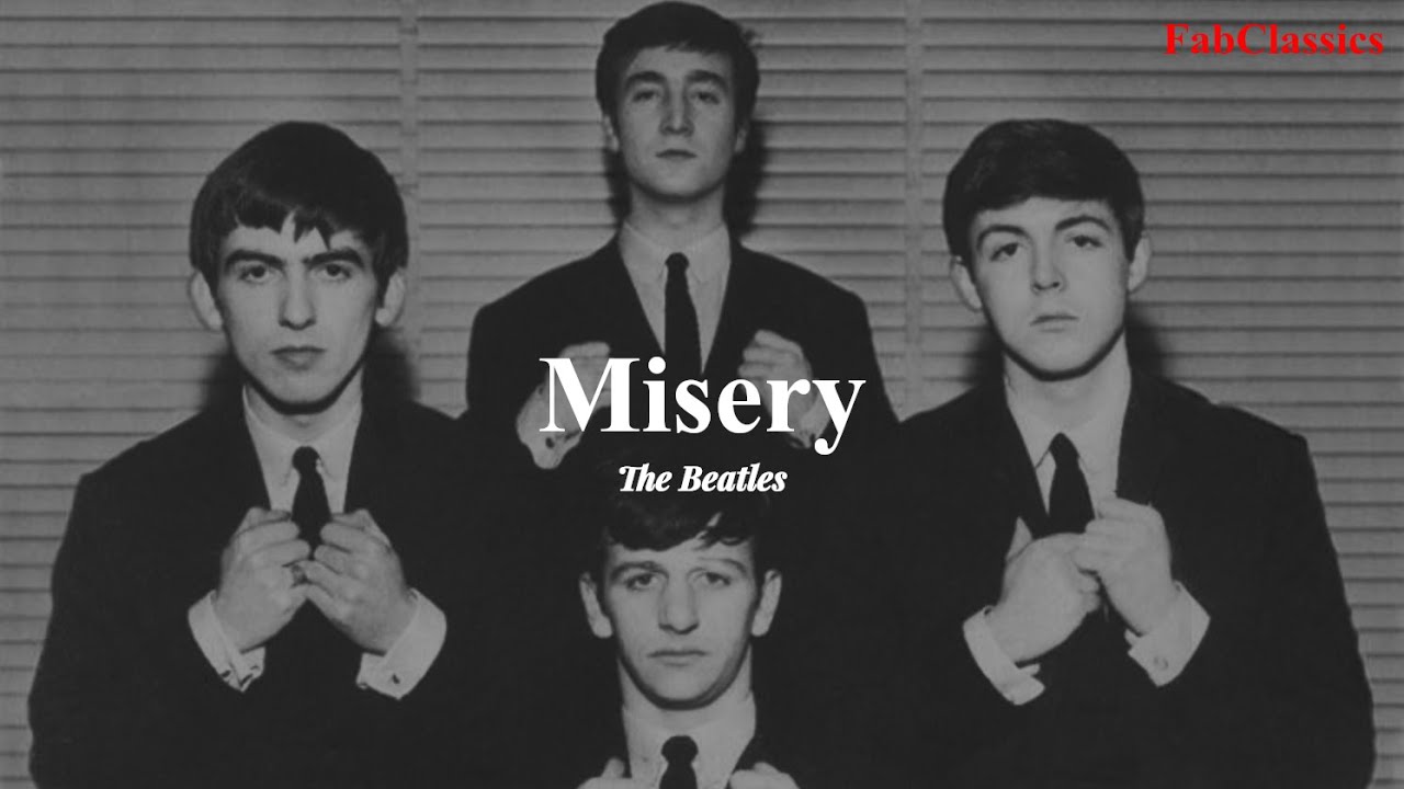 The Beatles - Misery (Sub. Español / Inglés)