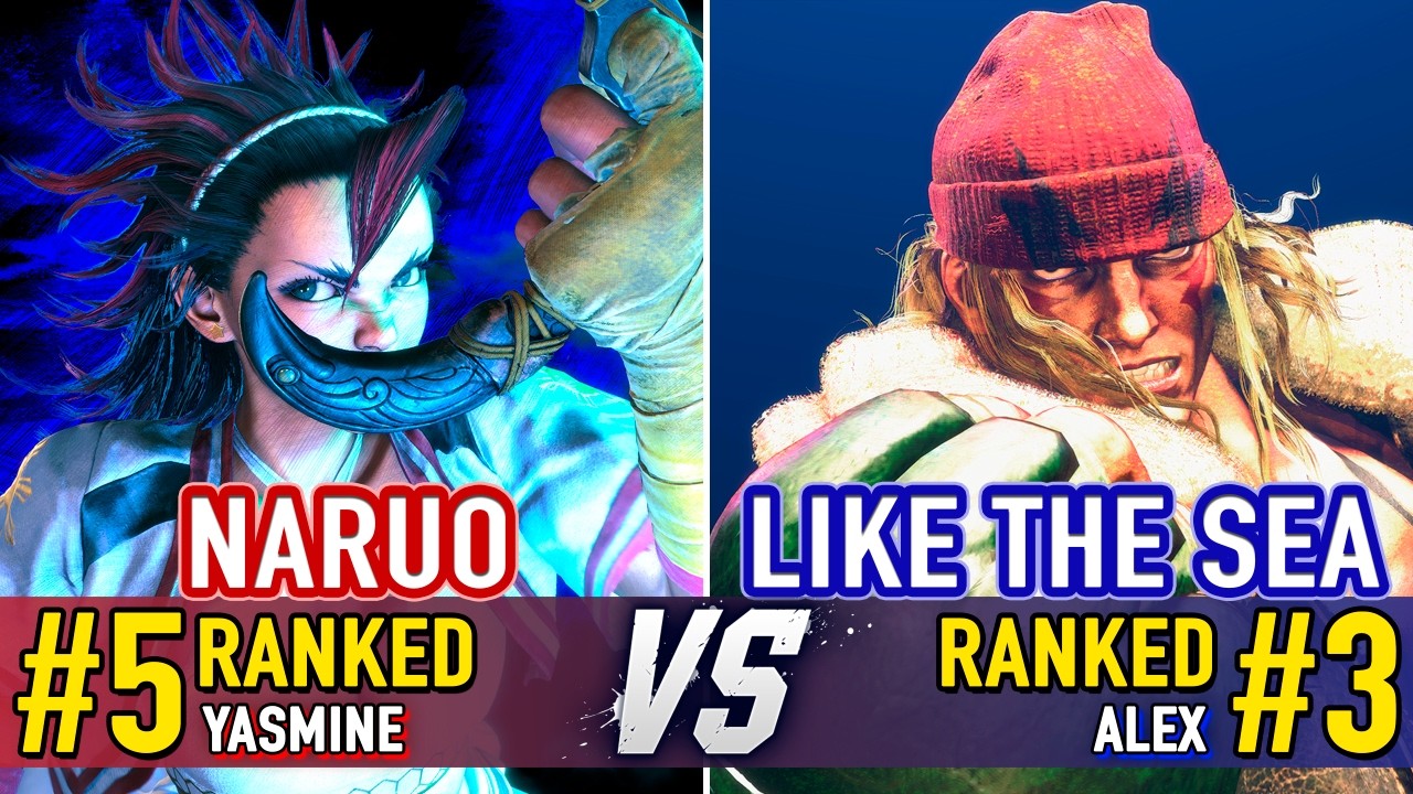 SF6 🤜 NARUO (#5 Ranked Yasmine) vs LIKE THE SEA (#3 Ranked Alex) 🤛 SF6 High Level Gameplay